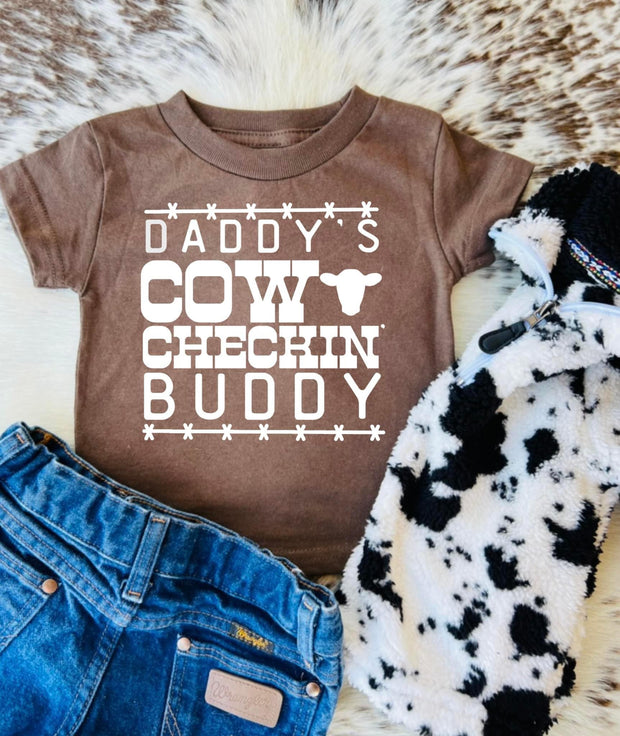 Daddy’s Cow Checkin’ Buddy Tee