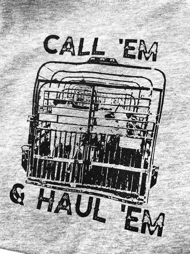 Call ‘Em and Haul ‘Em Sweatshirt